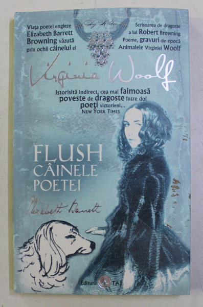 FLUSH , CAINELE POETEI de VIRGINIA WOOLF , 2013