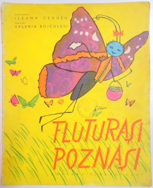 FLUTURASI POZNASI de VALERIA BOICULESI , ILUSTRATII de ILEANA CEAUSU , 1964