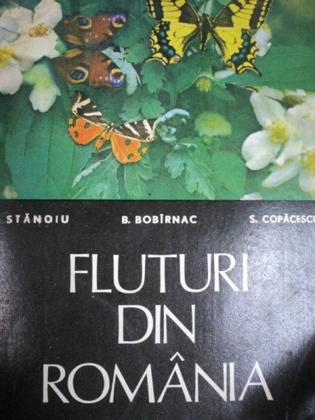 FLUTURI DIN ROMANIA- I. STANOIU, B. BABIRNAC SI S.COPACESCU, CRAIOVA 1979 , PREZINTA SUBLINIERI