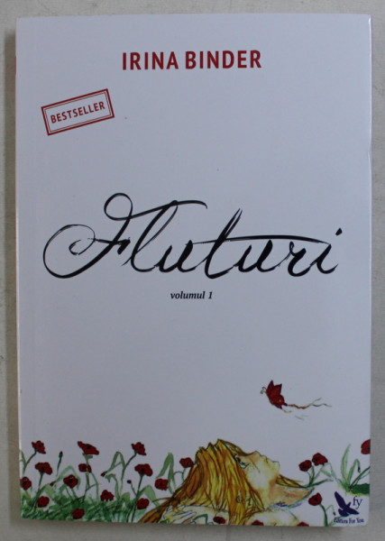 FLUTURI , VOL. I , EDITIA A II - A de IRINA BINDER , 2016