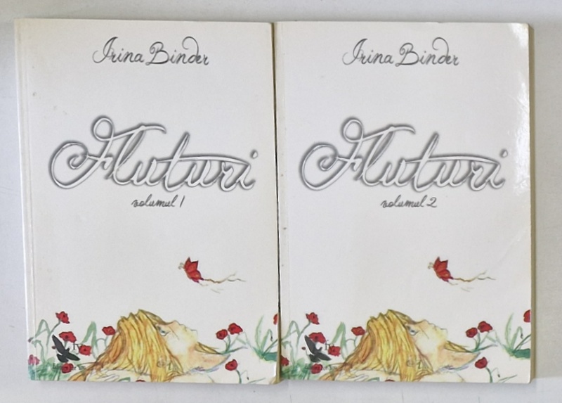 FLUTURI , VOLUMELE I - II de IRINA BINDER , 2012