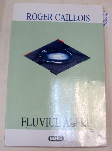FLUVIUL ALFEU-ROGER CAILLIOS  1997