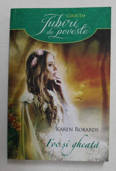 FOC  SI GHEATA de KAREN ROBARDS , 2015