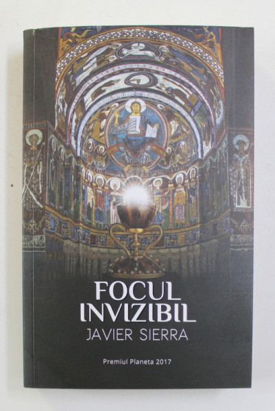 FOCUL INVIZIBIL , roman de JAVIER SIERRA , 2020