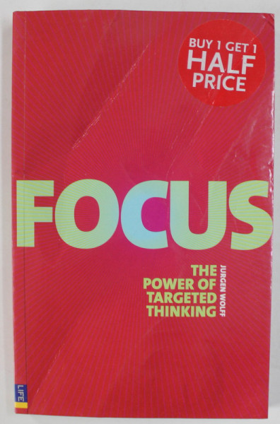 FOCUS , THE POWER OF TARGETED THINKING by JURGEN WOLFF, 2008 ,  PREZINTA URME DE INDOIRE SI DE UZURA