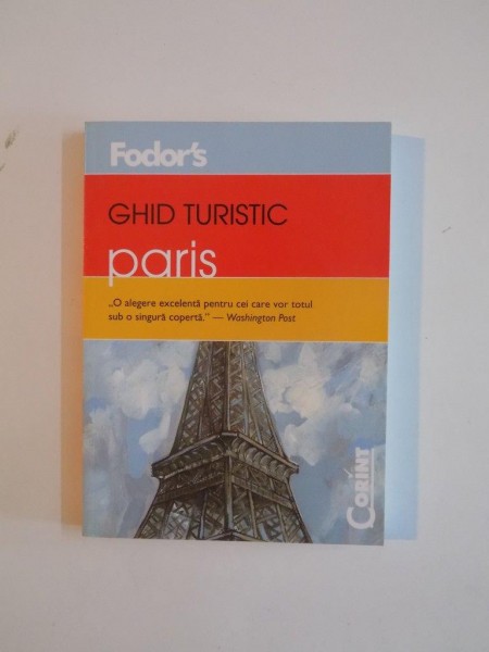 FODOR'S GHID TURISTIC PARIS  2001