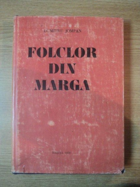 FOLCLOR DIN MARGA de DUMITRU JOMPAN  , 1979