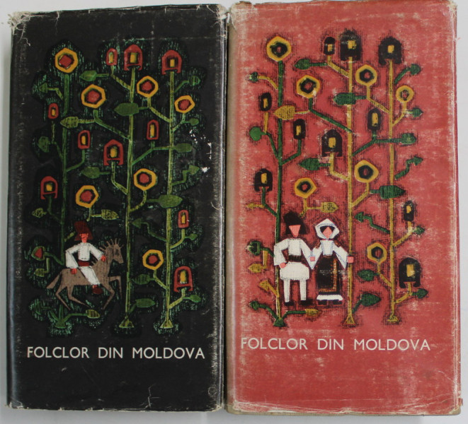 FOLCLOR DIN MOLDOVA , TEXTE ALESE DIN COLECTII INEDITE , VOLUMELE I - II , 1969