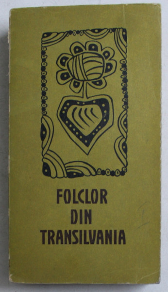 FOLCLOR DIN TRANSILVANIA, VOL. IV de DUMITRU LAZAR, MIHAI POP, 1969