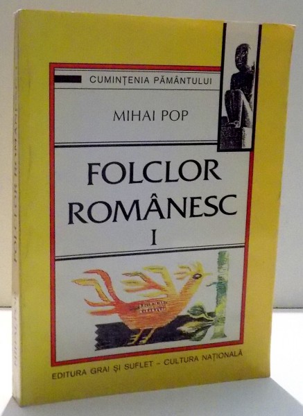 FOLCLOR ROMANESC I de MIHAI POP , 1998