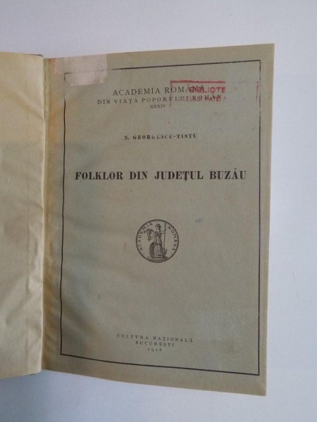 FOLKLOR DIN JUDETUL BUZAU de N. GEORGESCU-TISTU  1928