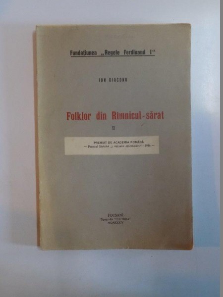 FOLKLOR DIN RAMNICUL SARAT de ION DIACONU, VOLUMUL II, 1936, CONTINE DEDICATIA AUTORULUI