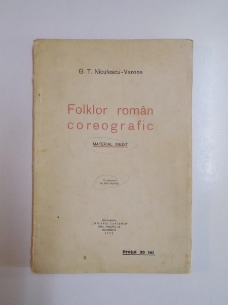 FOLKLOR ROMAN COREGRAFIC. MATERIAL INEDIT de G.T. NICULESCU - VARONE  1932