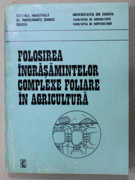 FOLOSIREA INGRASAMINTELOR COMPLEXE FOLIARE IN AGRICULTURA , 1978