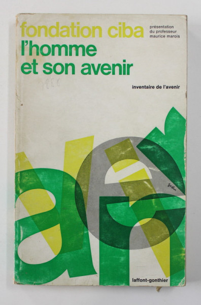 FONDATION CIBA - L 'HOMME ET SON AVENIR , 1968 , PREZINTA INSEMNARI SI DESENE CU PIXUL *