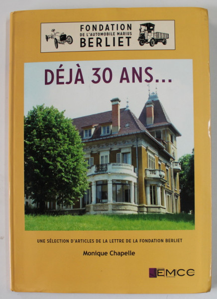 FONDATION DE L 'AUTOMOBILE MARIUS BERLIET , DELA 30 ANS..., une selection de MONIQUE CHAPELLE , 2013 , DEDICATIE  PE CARTOLINA  CU ANTET *