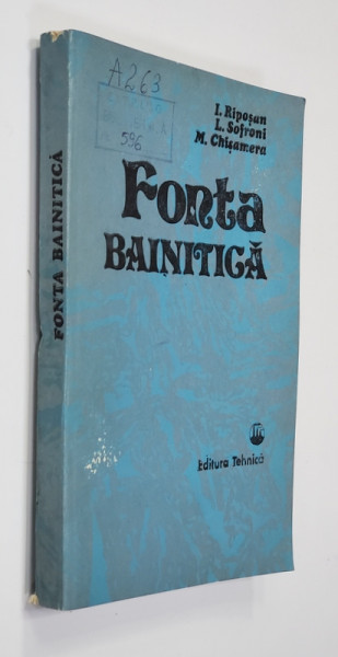 FONTA BAINITICA de I. RIPOSAN...M. CHISAMERA , 1988, PREZINTA HALOURI DE APA *