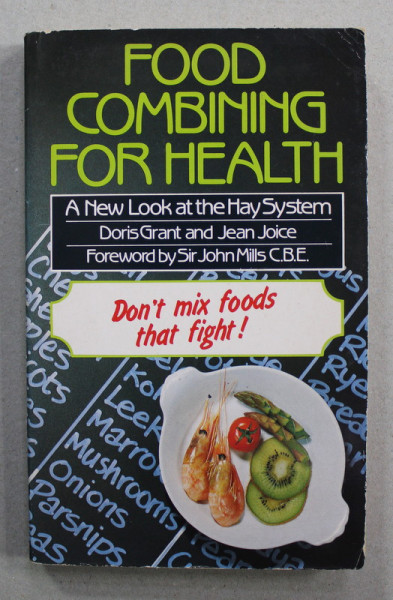 FOOD COMBINING FOR HEALTH - by DORIS GRANT and JEAN JOICE , 1984