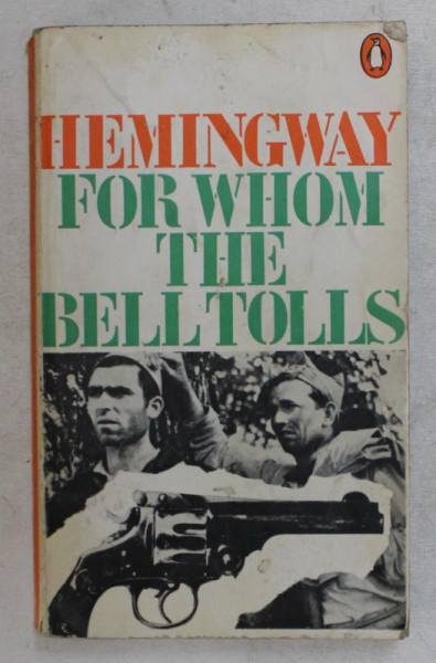 FOR HOM THE BELL TOOLS by ERNEST HEMINGWAY , 1955