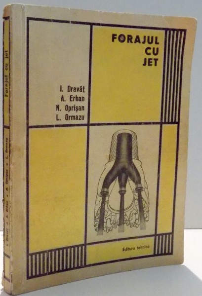 FORAJUL CU JET de I. DRAVAT...L. ORMAZU , 1971