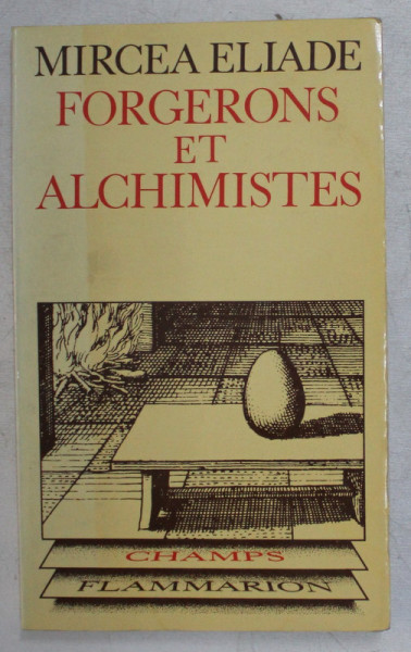 FORGERONS ET ALCIMISTES par MIRCEA ELIADE , 1977