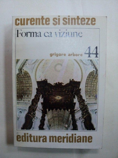 FORMA CA VIZIUNE- GRIGORE ARBORE- BUC. 1984
