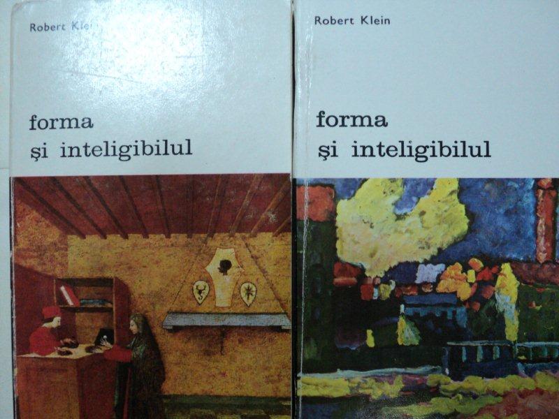 FORMA SI INTELIGIBILUL -ROBERT KLEIN  BUC.1977   VOL.I-II