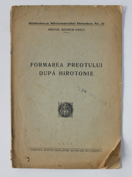 FORMAREA PREOTULUI DUPA HIROTONIE de PROTOS  NICODEM IONITA , 1941
