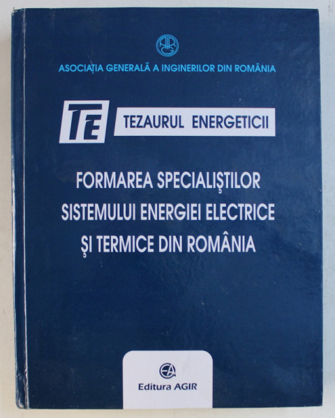 FORMAREA SPECIALISTILOR SISTEMULUI ENERGIEI ELECTRICE SI TERMICE DIN ROMANIA , coordonator lucrare ZONEL H. VASILIU , 2017