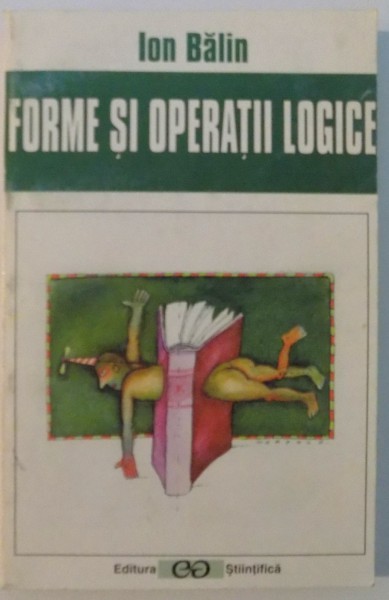 FORME SI OPERATII LOGICE de ION BALIN , 1998