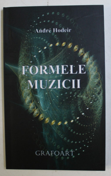FORMELE MUZICII de ANDRE HODEIR , 2007