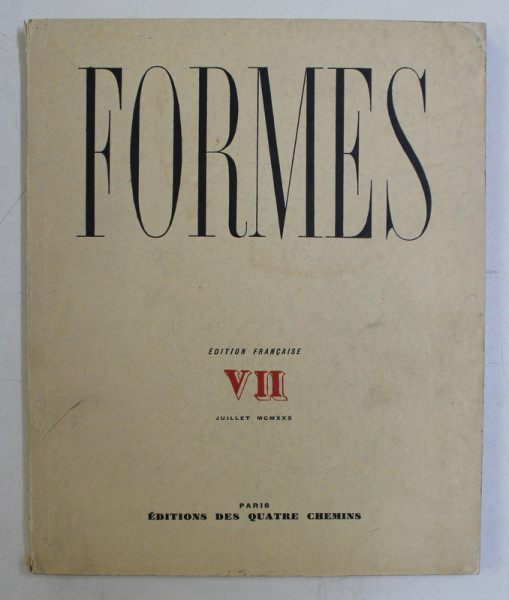FORMES , REVUE INTERNATIONALE DES ARTS PLASTIQUES , VII , NO. 7 , 1930
