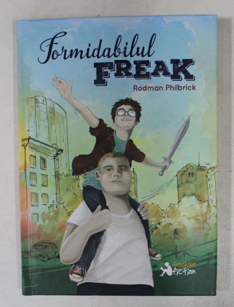 FORMIDABILUL FREAK de RODMAN PHILBRICK , 2016
