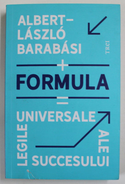 FORMULA : LEGILE UNIVERSALE ALE SUCCESULUI de ALBERT -  LASZLO BARABASI , 2020 * DEFECT COPERTA FATA
