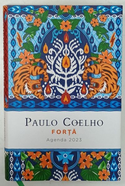 FORTA de PAULO COELHO , AGENDA  CU CITATE , 2023