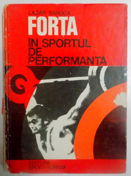 FORTA IN SPORTUL DE PERFORMANTA de LAZAR BAROGA , 1980