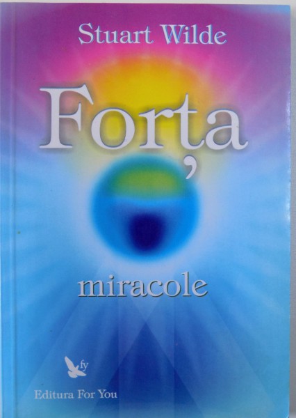 FORTA  - MIRACOLE de STUART WILDE , 2004