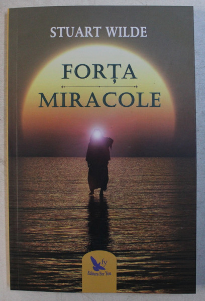 FORTA - MIRACOLE de STUART WILDE , 2019