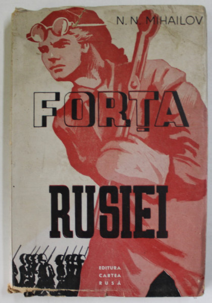 FORTA RUSIEI de N.N. MIHAILOV , 1945