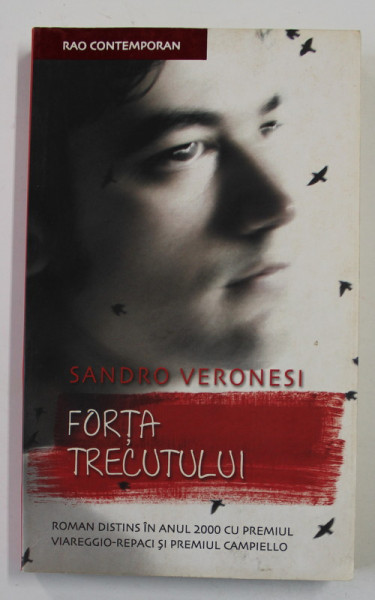 FORTA TRECUTULUI de SANDRO VERONESI , 2008