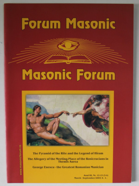 FORUM MASONIC / MASONIC FORUM , REVISTA LUNARA  CU TEXT IN ROMANA SI ENGLEZA , MARCH - SEPTEMBER , 2002