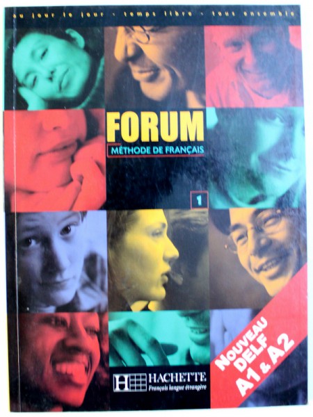 FORUM  - METHODE DE FRANCAIS  1 .  - NOUVEAU DELF AI & A2 par CHRISTIAN BAYLON ...MANUEL TOST , 2000