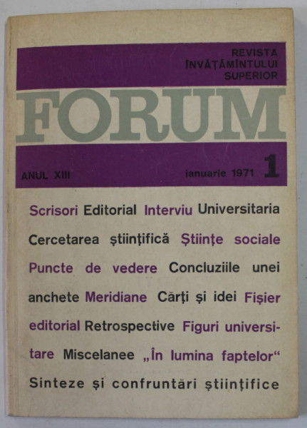 FORUM , REVISTA INVATAMANTULUI SUPERIOR , ANUL XIII , NR. 1 , IANUARIE 1971