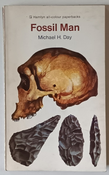 FOSSIL MAN by MICHAEL H. DAY , illustrated by THE GARDEN STUDIO / PAT OXENHAM , 1974