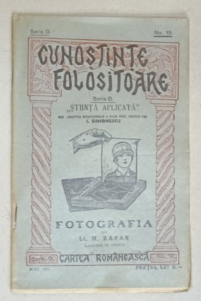 FOTOGRAFIA de LT. M. ZAPAN , SERIA ' CUNOSTINTE FOLOSITOARE ' , NR. 19 D  , INTERBELICA