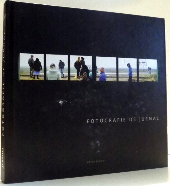 FOTOGRAFIE DE JURNAL , editie de ALEXANDRA MOLDOVATA , 2007