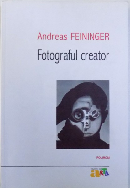 FOTOGRAFUL CREATOR de ANDREAS FEININGER , 2015