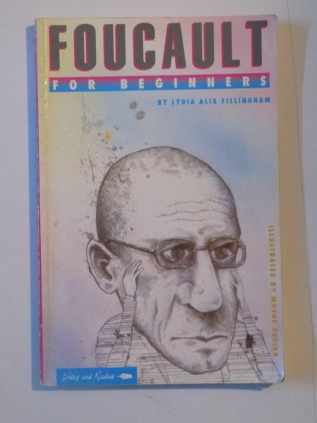 FOUCAULT FOR BEGINNERS by LYDIA ALIX FILLINGHAM  1993