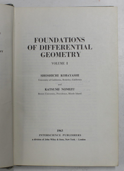 FOUNDATIONS OF DIFFERENTIAL GEOMETRY , VOLUME I by SHOSHICHI KOBAYASHI and  KATSUMI NOMIZU , 1963