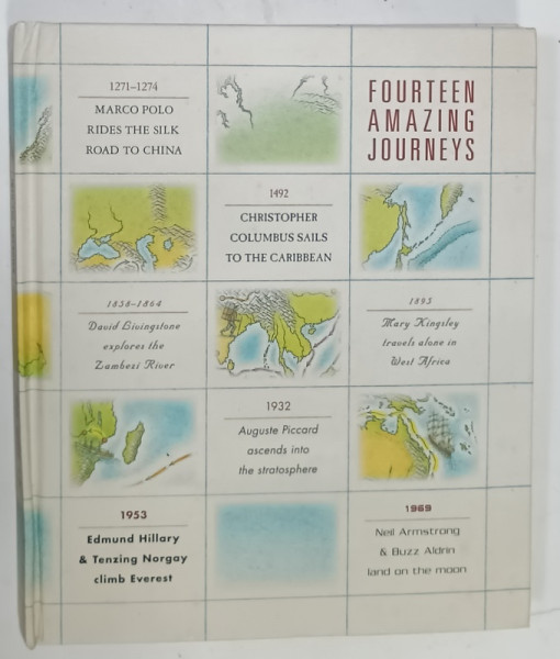 FOURTEEN AMAZING JOURNEYS by STEWART ROSS , illustrated by STEPHEN BIESTY , 2011